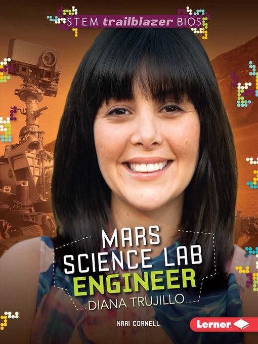 Title details for Mars Science Lab Engineer Diana Trujillo by Kari Cornell - Available